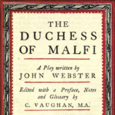 Webster: The Duchess of Malfi